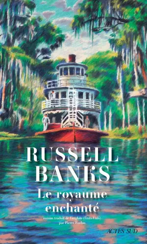 Russell Banks - Le royaume enchanté